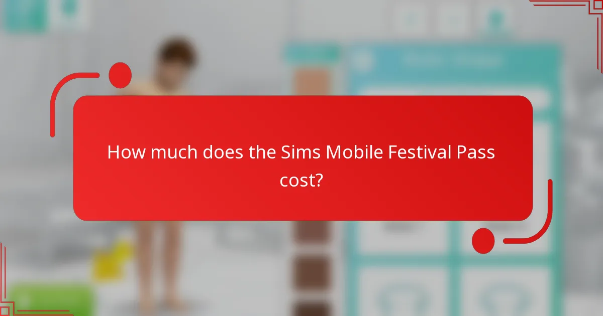 How much does the Sims Mobile Festival Pass cost?