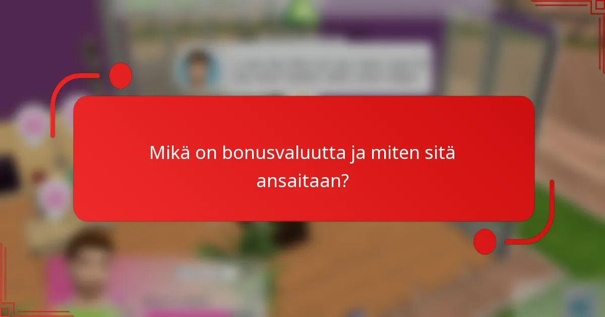 Mikä on bonusvaluutta ja miten sitä ansaitaan?